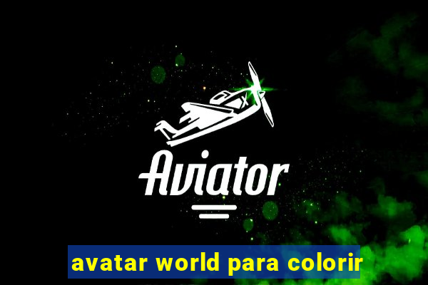 avatar world para colorir