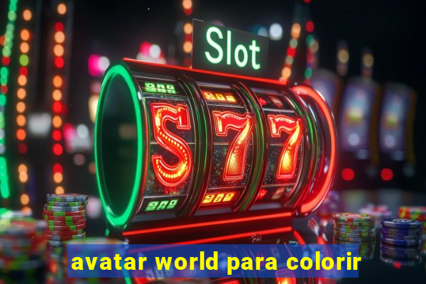 avatar world para colorir