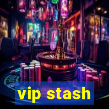 vip stash