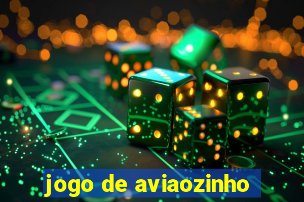 jogo de aviaozinho