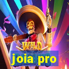 joia pro