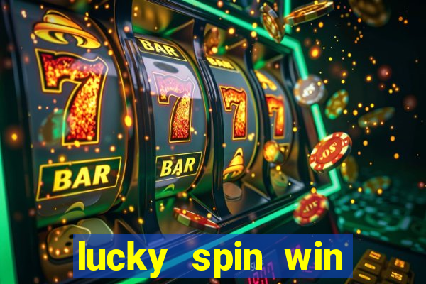 lucky spin win real money gcash