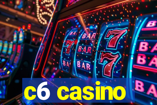 c6 casino