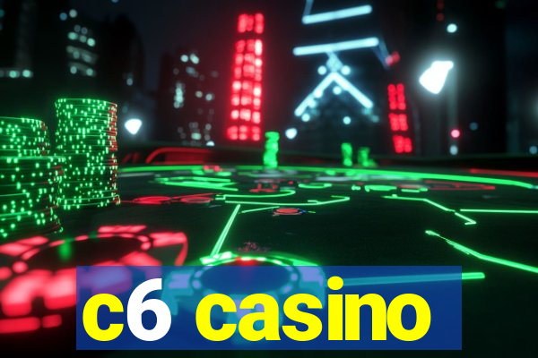 c6 casino