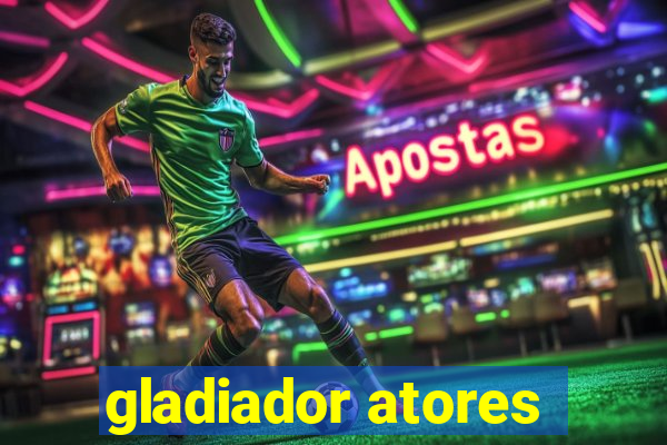 gladiador atores