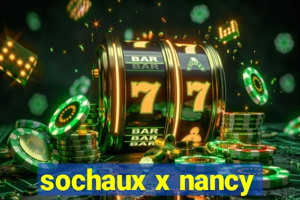 sochaux x nancy