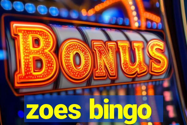 zoes bingo