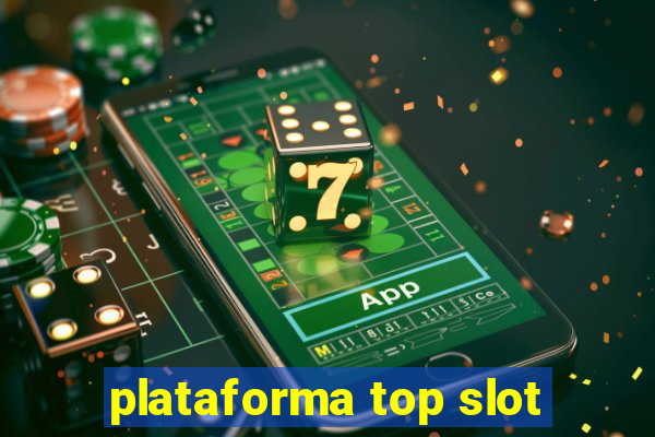 plataforma top slot