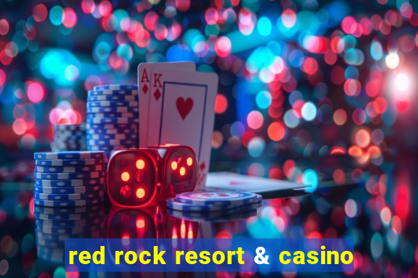 red rock resort & casino