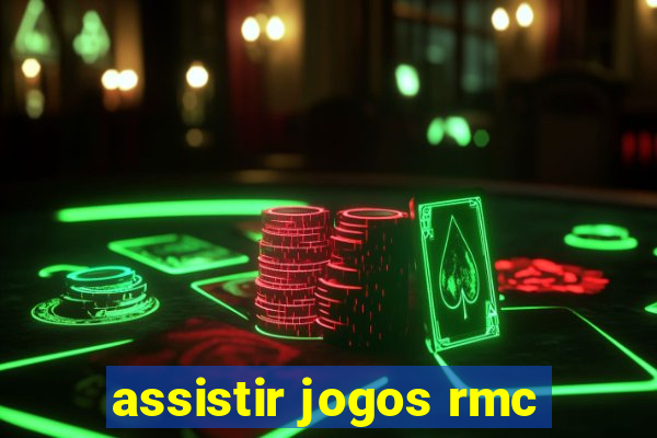 assistir jogos rmc