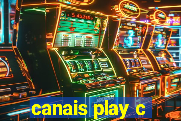 canais play c