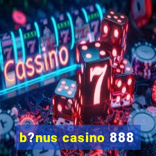 b?nus casino 888