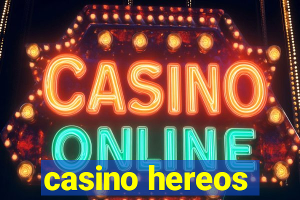 casino hereos