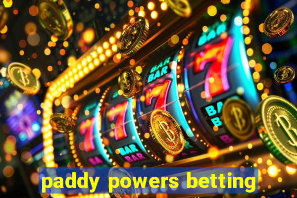 paddy powers betting