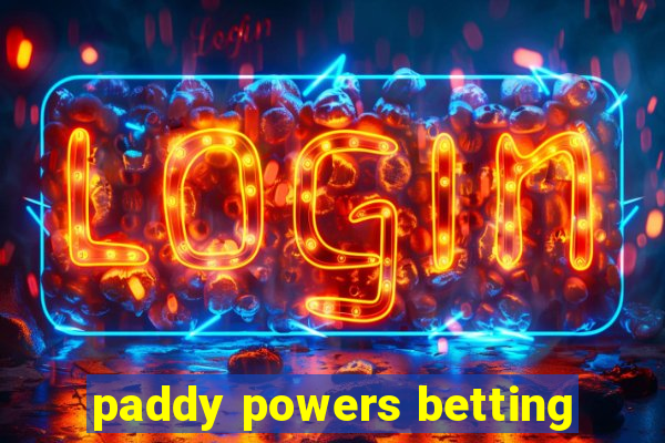 paddy powers betting