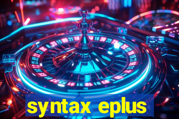 syntax eplus