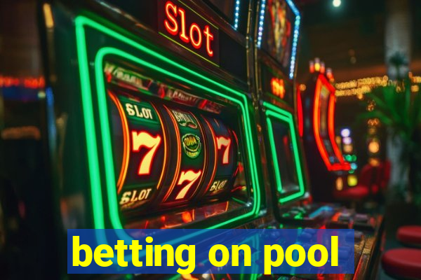 betting on pool