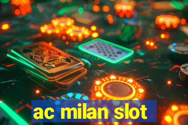 ac milan slot