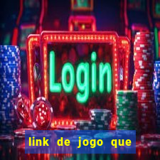 link de jogo que ganha dinheiro