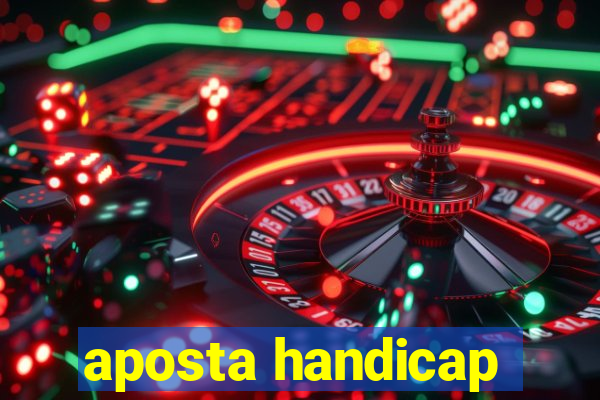 aposta handicap