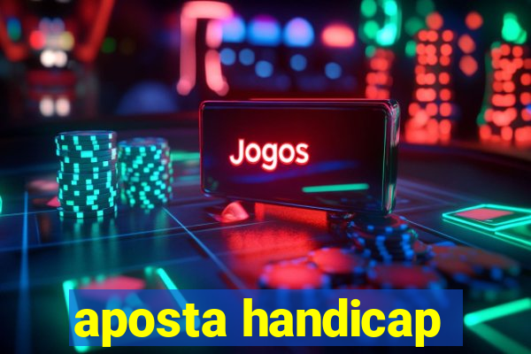 aposta handicap