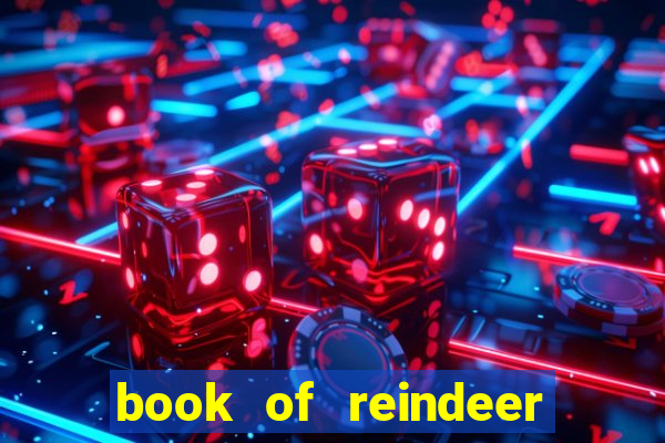 book of reindeer slot free play