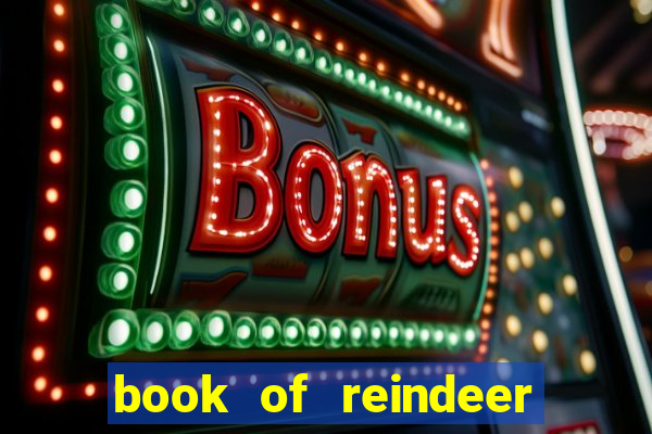 book of reindeer slot free play