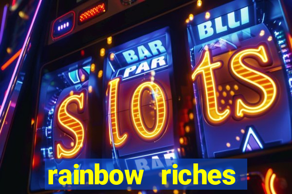 rainbow riches cluster magic slot