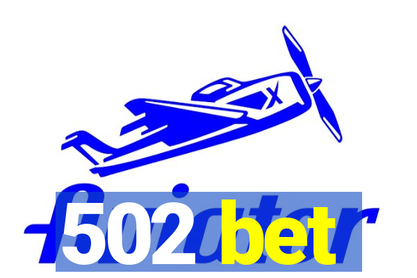 502 bet