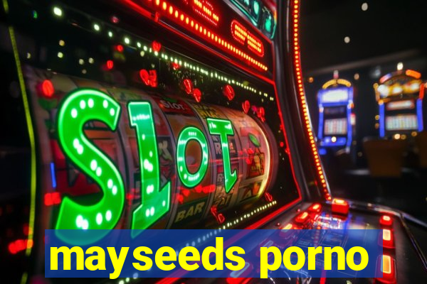 mayseeds porno