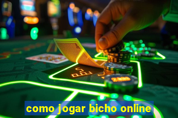 como jogar bicho online