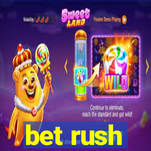 bet rush