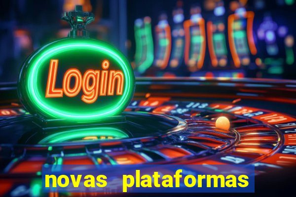 novas plataformas de slots