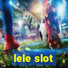 lele slot