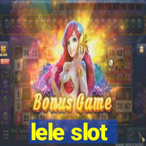 lele slot