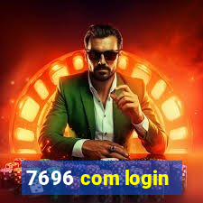 7696 com login