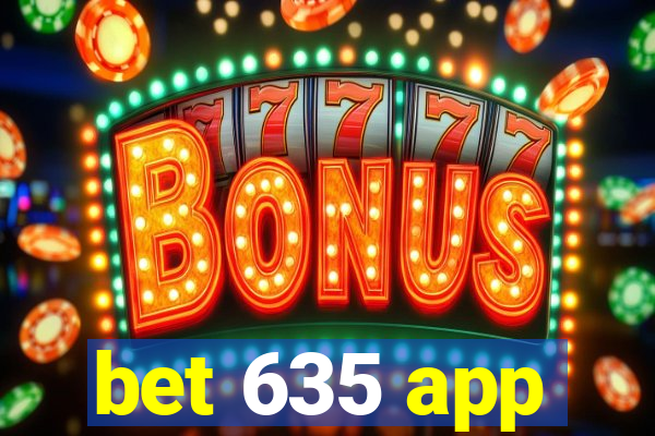 bet 635 app