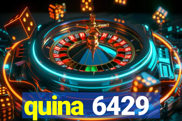 quina 6429