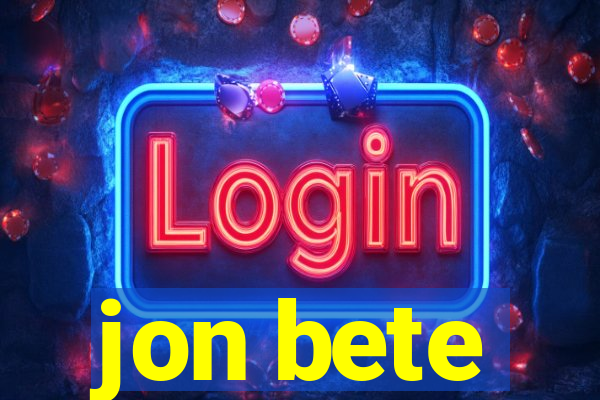 jon bete