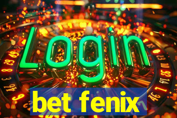 bet fenix