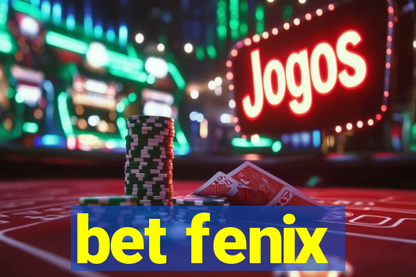 bet fenix