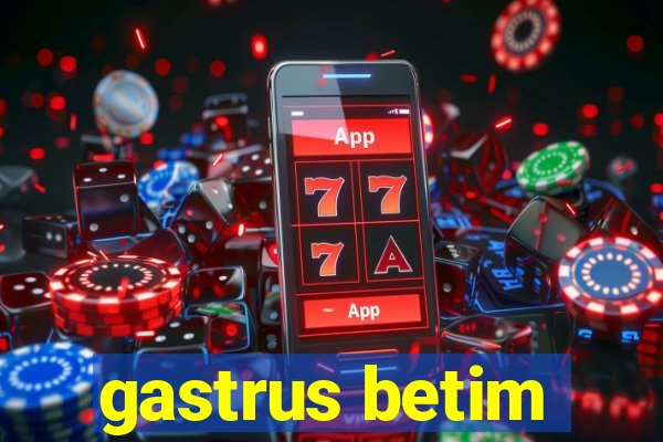 gastrus betim