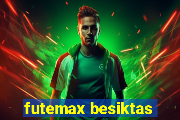 futemax besiktas