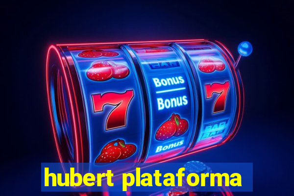 hubert plataforma