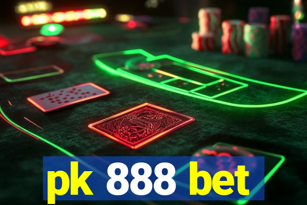 pk 888 bet