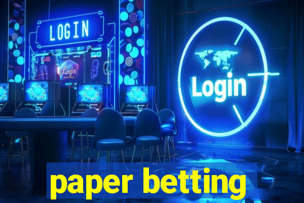 paper betting