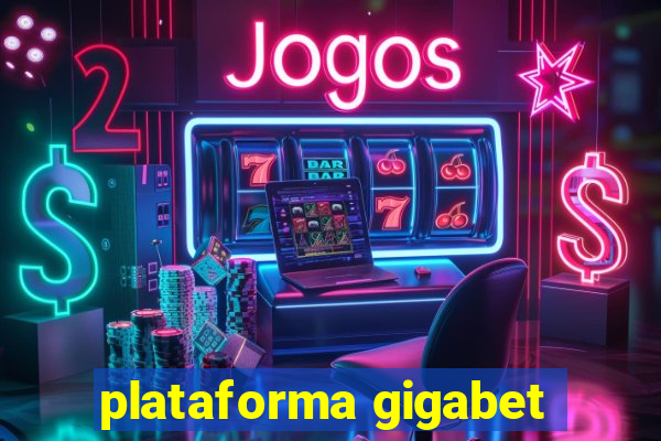 plataforma gigabet