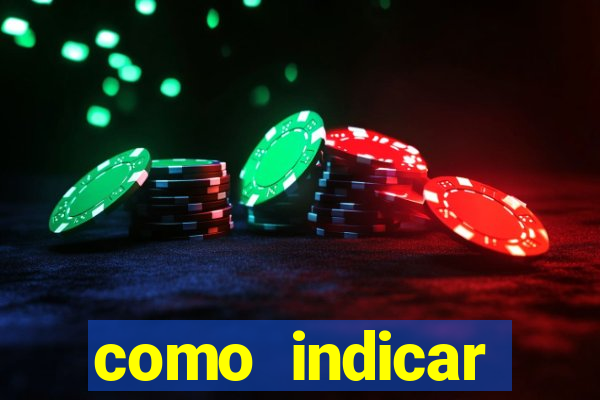 como indicar estrela bet