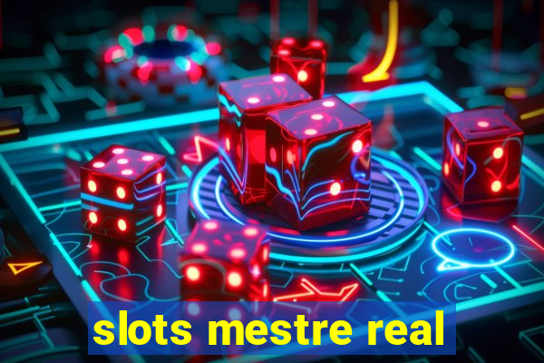 slots mestre real