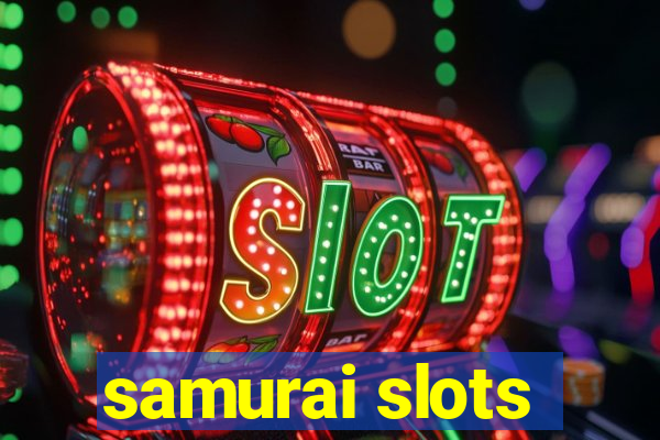 samurai slots